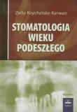 Stomatologia wieku podeszłego. Autor: Knychalska-Karwan Zofia. Dadada.pl Okładka książki Stomatologia wieku podeszłego