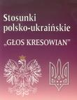 Stosunki polsko-ukraińskie 'Głos kresowian'. Autor: Niewiński Jan. Dadada.pl Okładka książki Stosunki polsko-ukraińskie 'Głos kresowian'