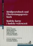 Strafgesetzbuch und ubertretungsgesetz-buch Kodeks karny i kodeks wykroczeń. Wydawca: C.H. Beck. Dadada.pl Opakowanie Strafgesetzbuch und ubertretungsgesetz-buch Kodeks karny i kodeks wykroczeń