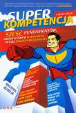 Okładka książki Superkompetencja. Sześć fundamentów...