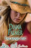 Tak miało być. Autor: Palmer Diana. Dadada.pl Okładka książki Tak miało być