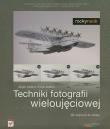 Okładka książki Techniki fotografii wieloujęciowej