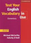 Test Your English Vocabulary in Use Elementary. Autor: McCarthy Michael, O'Dell Felicity. Dadada.pl Okładka książki Test Your English Vocabulary in Use Elementary