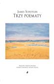 Trzy poematy. Autor: Schuyler James. Dadada.pl Okładka książki Trzy poematy