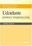 Udzielanie pomocy terapeutycznej. Autor: Fiutak Agnieszka, Dąbrowski Jacek. Dadada.pl Okładka książki Udzielanie pomocy terapeutycznej
