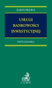 Usługa bankowości inwestycyjnej. Autor: Zapadka Piotr. Dadada.pl Okładka książki Usługa bankowości inwestycyjnej
