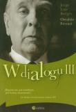 W dialogu III. Autor: Jorge Luis Borges, Osvaldo Ferrari. Dadada.pl Okładka książki W dialogu III