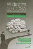 Okładka książki W drodze do CCNA Zadania przygotowujące do egzaminu