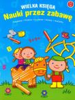 Okładka książki Wielka księga nauki przez zabawę 3-5 lat