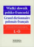 Wielki słownik polsko-francuski tom 2 L-Ó. Autor: Pieńkos Elżbieta, Pieńkos Jerzy, Zaręba Leon, Dobrzyński Jerzy. Dadada.pl Okładka książki Wielki słownik polsko-francuski tom 2 L-Ó