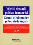 Wielki słownik polsko-francuski tom 5 U-Ż. Wydawca: Wiedza Powszechna. Dadada.pl Opakowanie Wielki słownik polsko-francuski tom 5 U-Ż