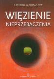Okładka książki Więzienie nieprzebaczenia