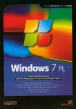 Windows 7 PL Helion. Autor: Mendrala Danuta, Szeliga Marcin. Dadada.pl Okładka książki Windows 7 PL Helion