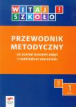 Witaj szkoło! 3 Przewodnik metodyczny Część 1 + CD. Autor: Babicka Joanna, Korczyńska Joanna, Elżbieta Kuc. Dadada.pl Okładka książki Witaj szkoło! 3 Przewodnik metodyczny Część 1 + CD