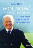 Wolność by czynić to inaczej. Autor: Hipp Claus. Dadada.pl Okładka książki Wolność by czynić to inaczej