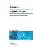 Współczesna gospodarka światowa. Autor: Zielińska-Głębocka Anna. Dadada.pl Okładka książki Współczesna gospodarka światowa