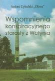 Wspomnienia konspiracyjnego starosty z Wołynia. Autor: Cybulski Antoni. Dadada.pl Okładka książki Wspomnienia konspiracyjnego starosty z Wołynia