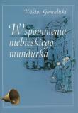 Wspomnienia niebieskiego mundurka. Autor: Gomulicki Juliusz Wiktor. Dadada.pl Okładka książki Wspomnienia niebieskiego mundurka