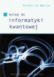 Okładka książki Wstęp do informatyki kwantowej