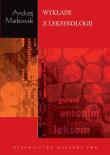Wykłady z leksykologii. Autor: Markowski Andrzej. Dadada.pl Okładka książki Wykłady z leksykologii