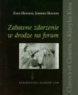 Zabawne zdarzenie w drodze na forum. Autor: Skwara Ewa, Skwara Joanna. Dadada.pl Okładka książki Zabawne zdarzenie w drodze na forum