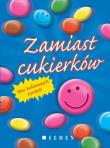 Zamiast cukierków SEVEN. Autor: Berger Josefine. Dadada.pl Okładka książki Zamiast cukierków SEVEN