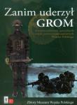 Zanim uderzył GROM Historia jednostek specjalnych i wojsk powietrznodesantowych Wojska Polskiego. Autor: Michał Olton (red.). Dadada.pl Okładka książki Zanim uderzył GROM Historia jednostek specjalnych i wojsk powietrznodesantowych Wojska Polskiego