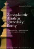 Okładka książki Zarządzanie działem sprzedaży firmy