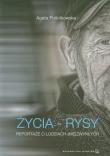 Życia - rysy. Reportaże o ludziach (nie)zwykłych. Autor: Puścikowska Agata. Dadada.pl Okładka książki Życia - rysy. Reportaże o ludziach (nie)zwykłych