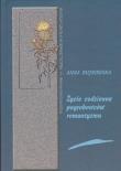Życie codzienne pogrobowców romantyzmu. Autor: Bujnowska Anna. Dadada.pl Okładka książki Życie codzienne pogrobowców romantyzmu