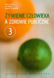 Okładka książki Żywienie człowieka T3 a zdrowie publiczne
