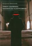 Okładka książki Żywot człowieka nadzwyczaj elastycznego