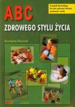 A B C zdrowego stylu życia. Autor: Grażyna Kuczek. Dadada.pl Okładka książki A B C zdrowego stylu życia