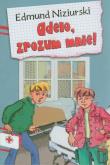 Adelo, zrozum mnie!. Autor: Niziurski Edmund. Dadada.pl Okładka książki Adelo, zrozum mnie!