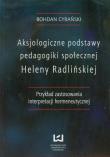 Okładka książki Aksjologiczne podstawy pedagogiki społecznej Heleny Radlińskiej