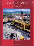 Album Kraków Królewskie miasto C4 wer. francuska. Autor: Rudziński Grzegorz. Dadada.pl Okładka książki Album Kraków Królewskie miasto C4 wer. francuska
