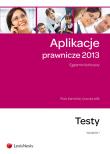 Okładka książki Aplikacje prawnicze 2013 Egzamin końcowy Testy