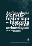 Opakowanie Archeologia versus historiam - historia versus archeologiam