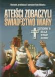 Ateiści zobaczyli świadectwo wiary. Autor: Hlebowicz Adam. Dadada.pl Okładka książki Ateiści zobaczyli świadectwo wiary