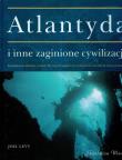 Atlantyda i inne zaginione cywilizacje. Autor: Levy Joel. Dadada.pl Okładka książki Atlantyda i inne zaginione cywilizacje