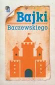 Okładka książki Bajki Baczewskiego