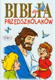 Biblia dla przedszkolaków. Autor: Chrostowski Waldemar. Dadada.pl Okładka książki Biblia dla przedszkolaków