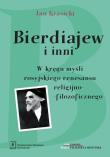Bierdiajew i inni. Autor: Krasicki Jan. Dadada.pl Okładka książki Bierdiajew i inni