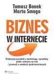Biznes w internecie. Autor: Bonek Tomasz, Smagacz-Poziemska Marta. Dadada.pl Okładka książki Biznes w internecie