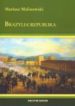 Brazylia: republika. Autor: Malinowski Mariusz. Dadada.pl Okładka książki Brazylia: republika