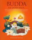 Budda na dobranoc. Autor: Dharmachari Nagaraja. Dadada.pl Okładka książki Budda na dobranoc