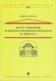 Bunty i niepokoje w miastach wczesnego Bizancjum (IV wiek n.e.) tom 12. Autor: Filipczak Paweł. Dadada.pl Okładka książki Bunty i niepokoje w miastach wczesnego Bizancjum (IV wiek n.e.) tom 12