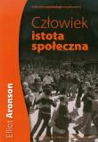 Człowiek istota społeczna. Autor: Elliot Aronson. Dadada.pl Okładka książki Człowiek istota społeczna