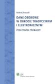 Dane osobowe w obrocie tradycyjnym i elektronicznym. Autor: Krasuski Andrzej. Dadada.pl Okładka książki Dane osobowe w obrocie tradycyjnym i elektronicznym