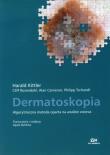 Dermatoskopia Algorytmiczna metoda oparta na analizie wzorca. Autor: Kittler Harald, Rosendahl Cliff, Cameron Alan, Tschandl Philipp. Dadada.pl Okładka książki Dermatoskopia Algorytmiczna metoda oparta na analizie wzorca